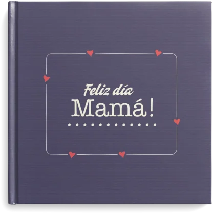Fotolibro tapa dura "Feliz Día Mamá"